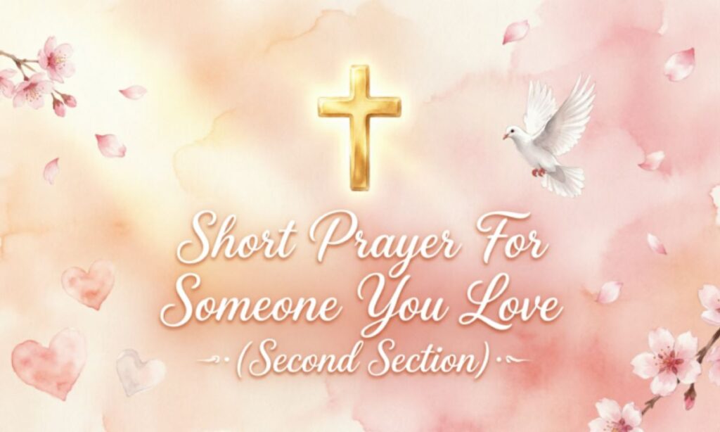 short-prayer-for-someone-you-love-second-section